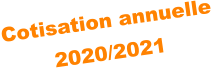 Cotisation annuelle 2020/2021